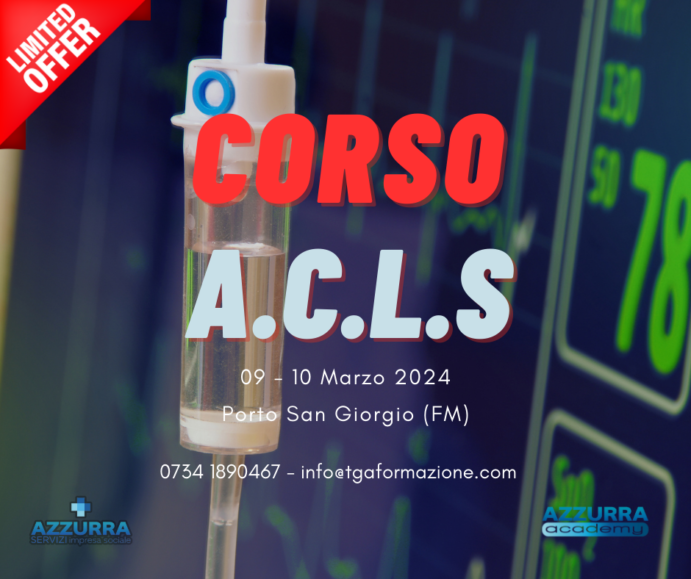 Corso ACLS 09-10 Marzo 2024 a Porto San Giorgio